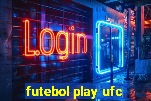 futebol play ufc